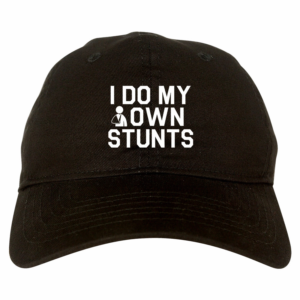 I Do My Own Stunts Broken Arm Mens Dad Hat Baseball Cap
