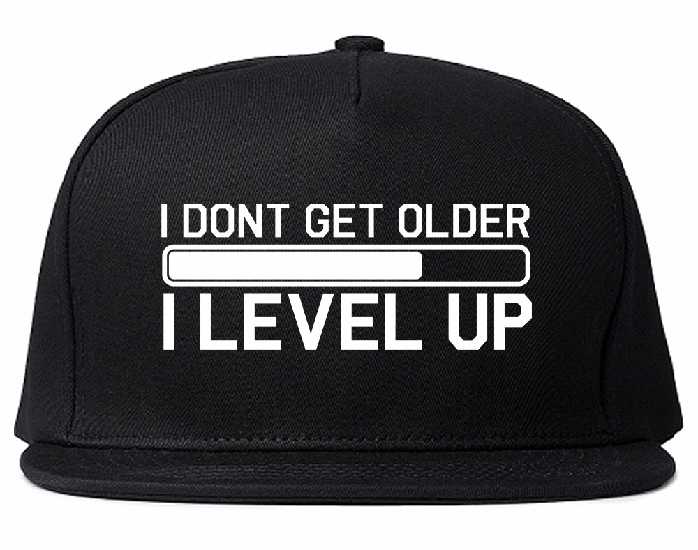 I Dont Get Older I Level Up Funny Birthday Mens Snapback Hat