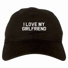 I Love My Girlfriend Gift Mens Dad Hat Baseball Cap