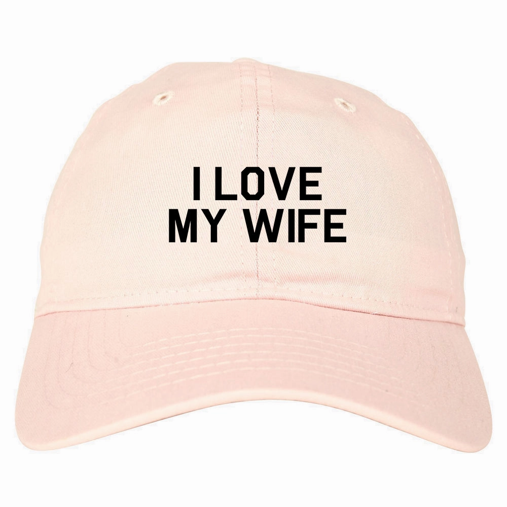 I Love My Wife Gift Mens Dad Hat Baseball Cap