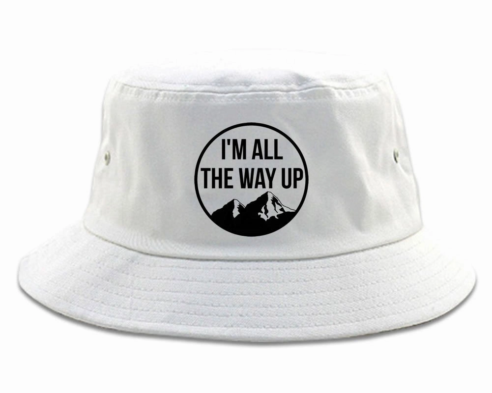 I'm All The Way Up Bucket Hat