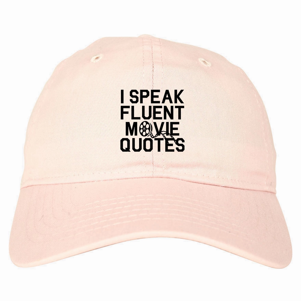 I Speak Fluent Movie Quotes Funny Nerd Mens Dad Hat