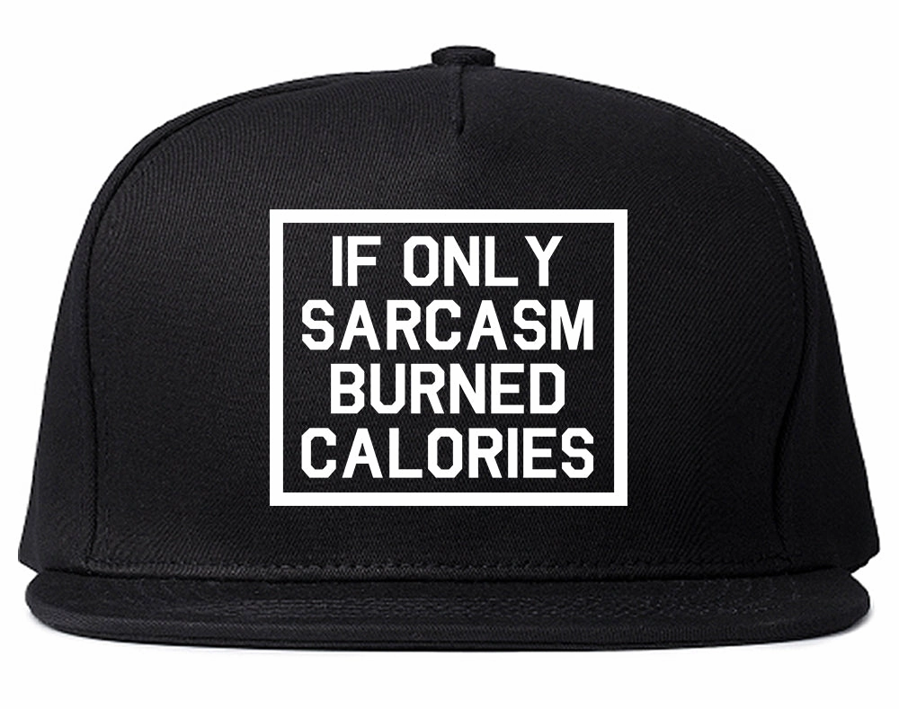 If Only Sarcasm Burned Calories Funny Workout Mens Snapback Hat