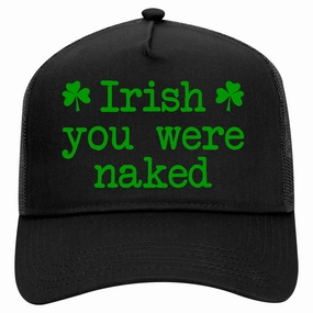 Irish You Were Naked Shamrock Funny St Patricks Day Retro Adult 5 Panel Mesh Trucker Hat