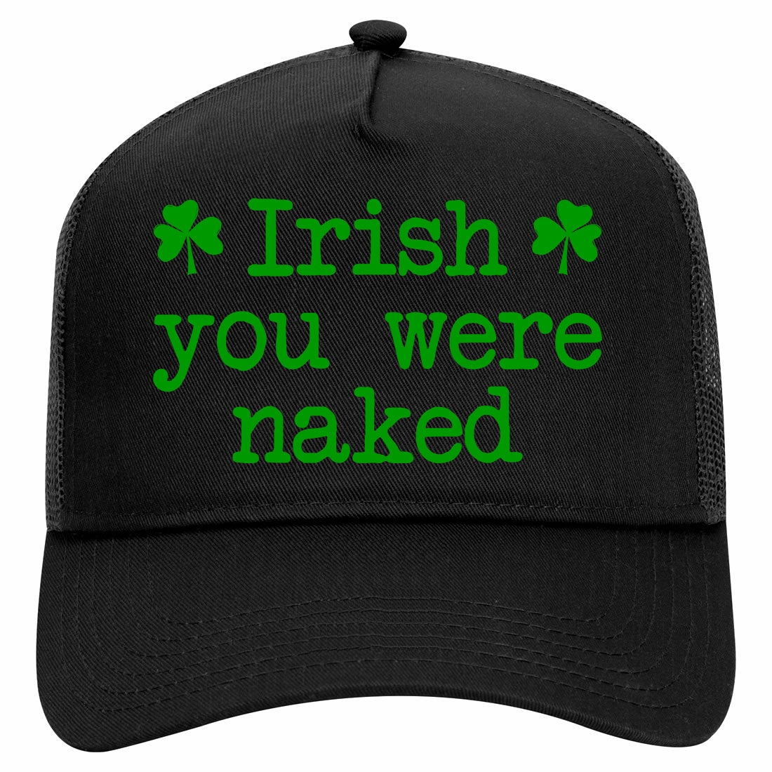 Irish You Were Naked Shamrock Funny St Patricks Day Retro Adult 5 Panel Mesh Trucker Hat
