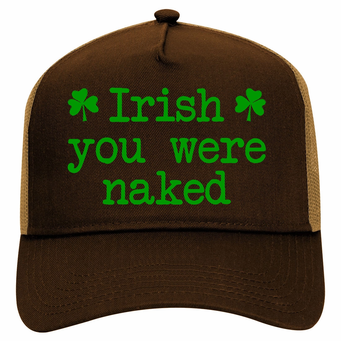 Irish You Were Naked Shamrock Funny St Patricks Day Retro Adult 5 Panel Mesh Trucker Hat