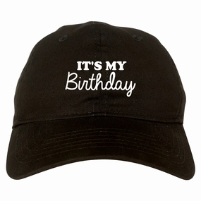 Its My Birthday Mens Dad Hat