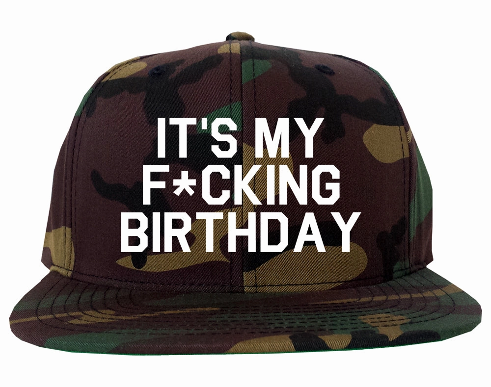Its My Fcking Birthday Mens Snapback Hat