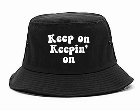 Keep On Keepin On Mens Bucket Hat