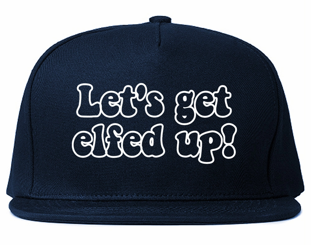 Lets Get Elfed Up Funny Christmas Mens Snapback Hat