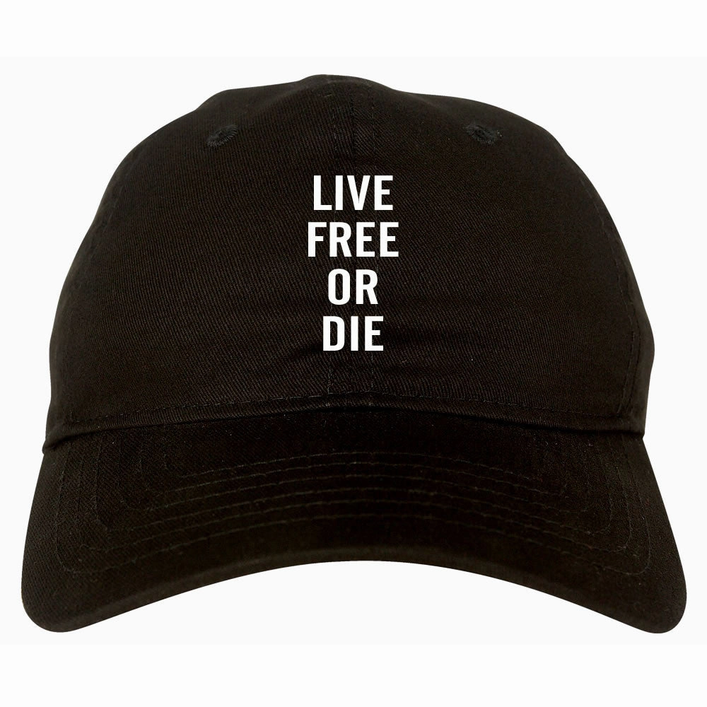 Live Free Or Die Dad Hat