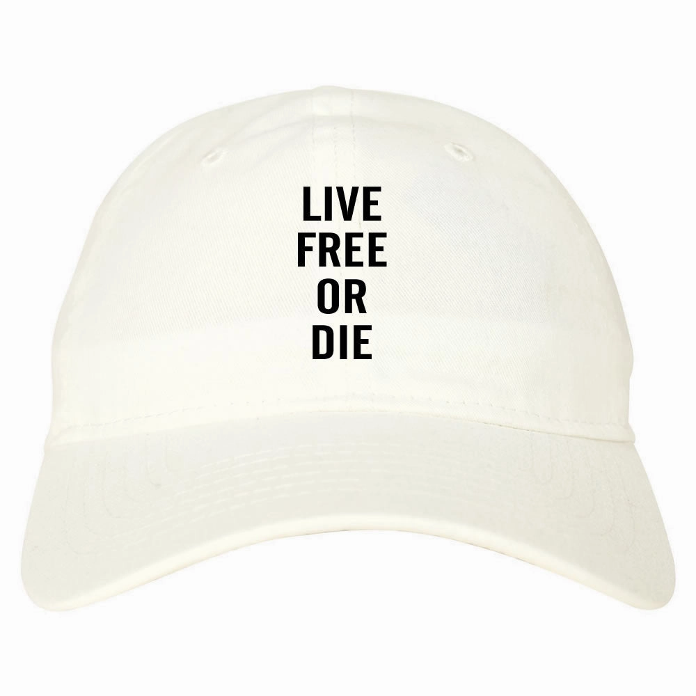 Live Free Or Die Dad Hat