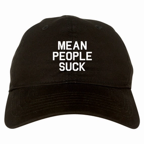 Mean People Suck Mens Dad Hat