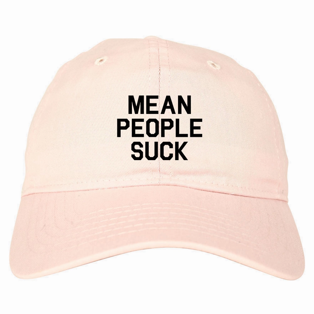 Mean People Suck Mens Dad Hat