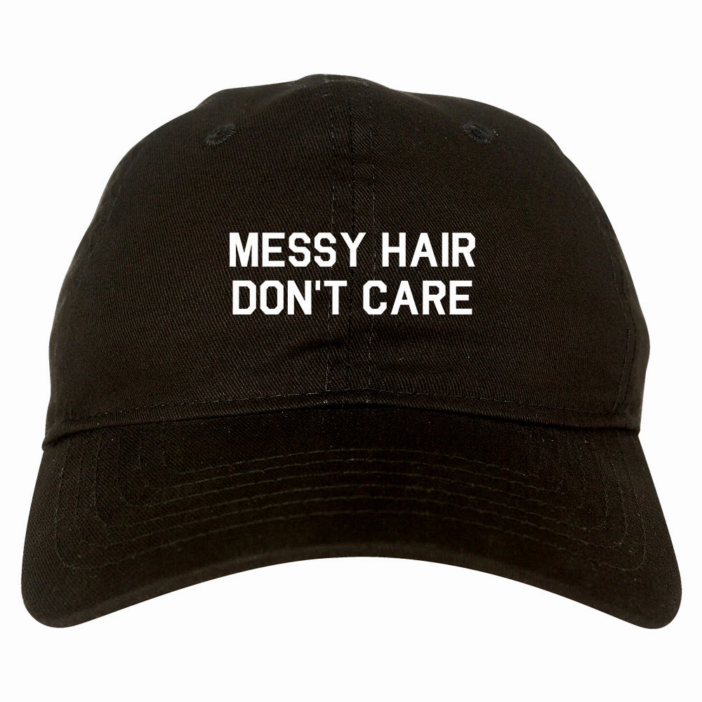 Messy Hair Dont Care Mens Dad Hat Baseball Cap