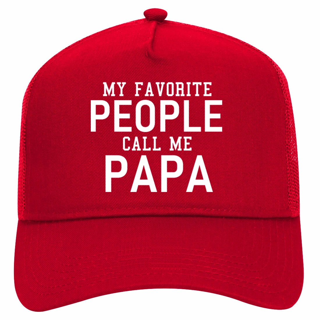 My Favorite People Call Me Papa Father Dad Retro Adult 5 Panel Mesh Trucker Hat