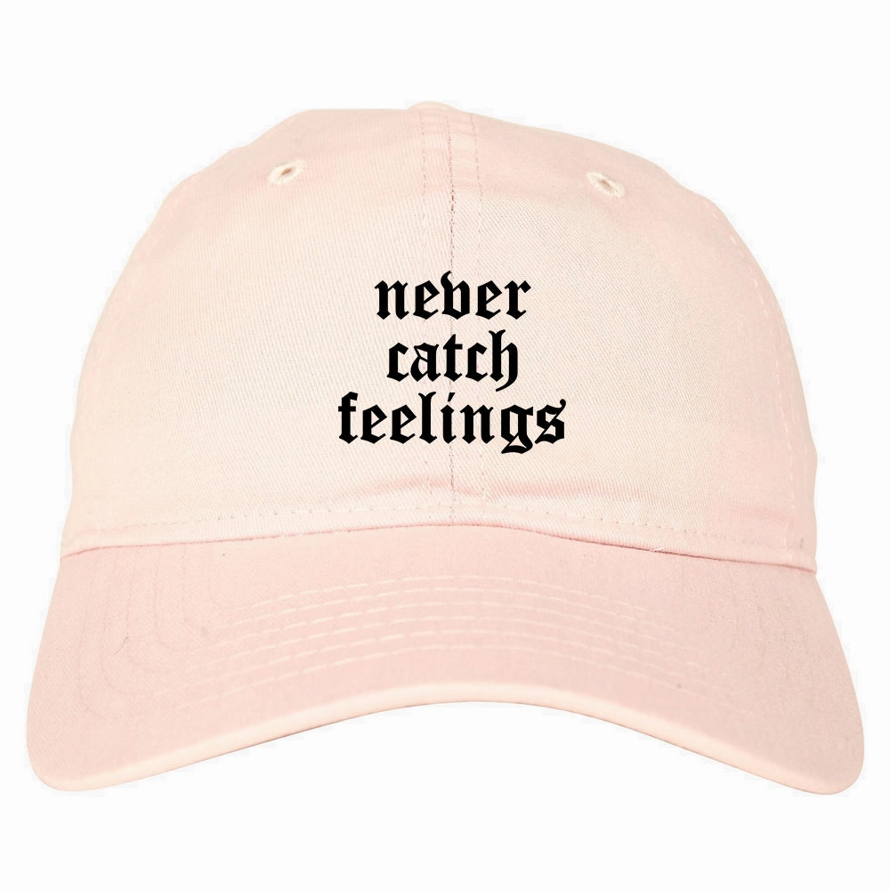 Never Catch Feelings Mens Dad Hat