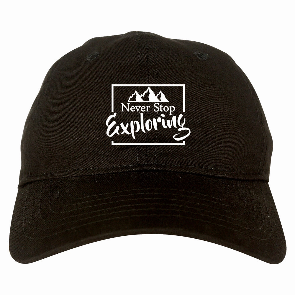 Never Stop Exploring Mens Dad Hat Baseball Cap