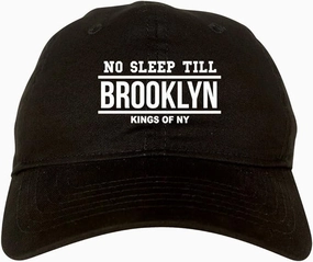 No Sleep Till Brooklyn Mens Dad Hat