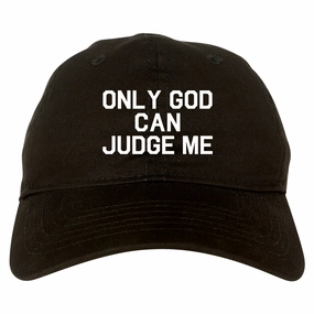Only God Can Judge Me Mens Dad Hat