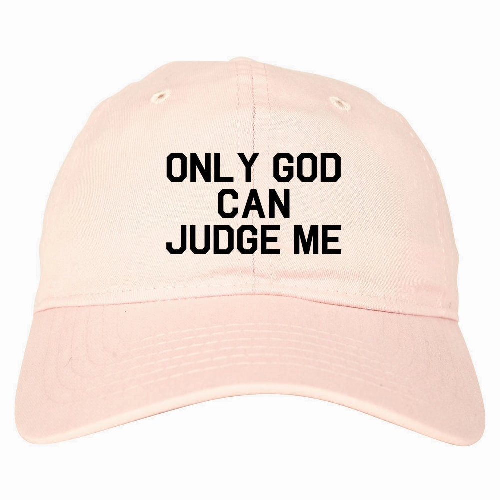 Only God Can Judge Me Mens Dad Hat