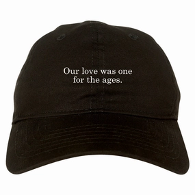Our Love Quote Dad Hat