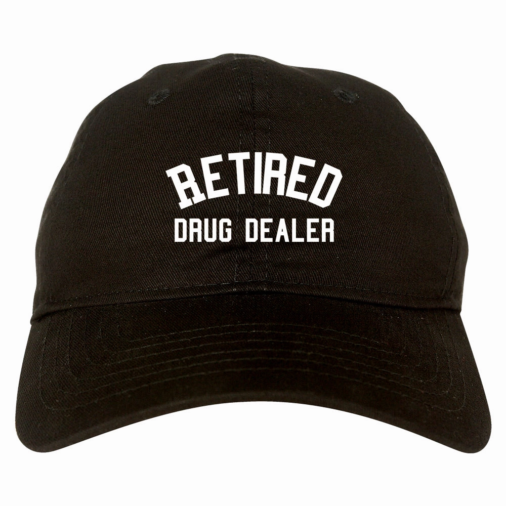 Retired Drug Dealer Mens Dad Hat Baseball Cap