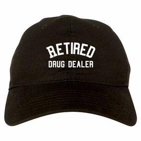 Retired Drug Dealer Mens Dad Hat Baseball Cap