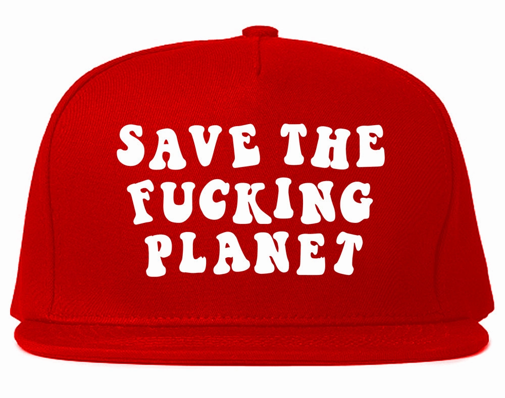 Save The Fucking Planet Mens Snapback Hat Cap