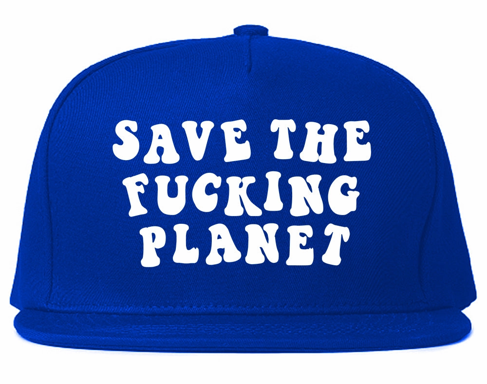 Save The Fucking Planet Mens Snapback Hat Cap