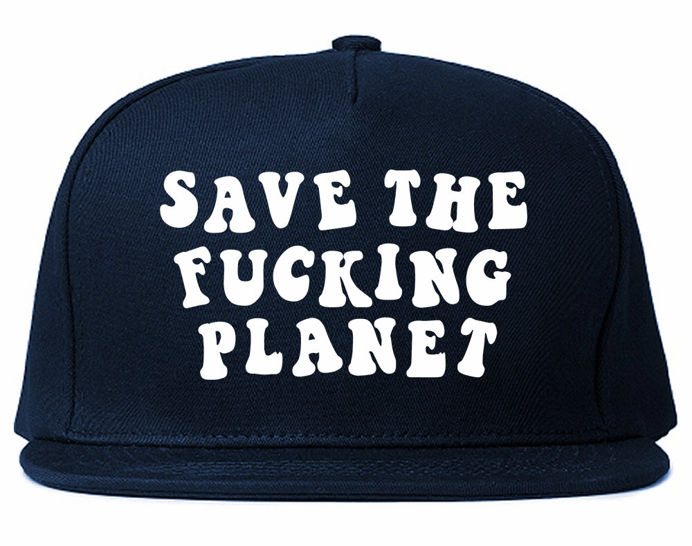 Save The Fucking Planet Mens Snapback Hat Cap