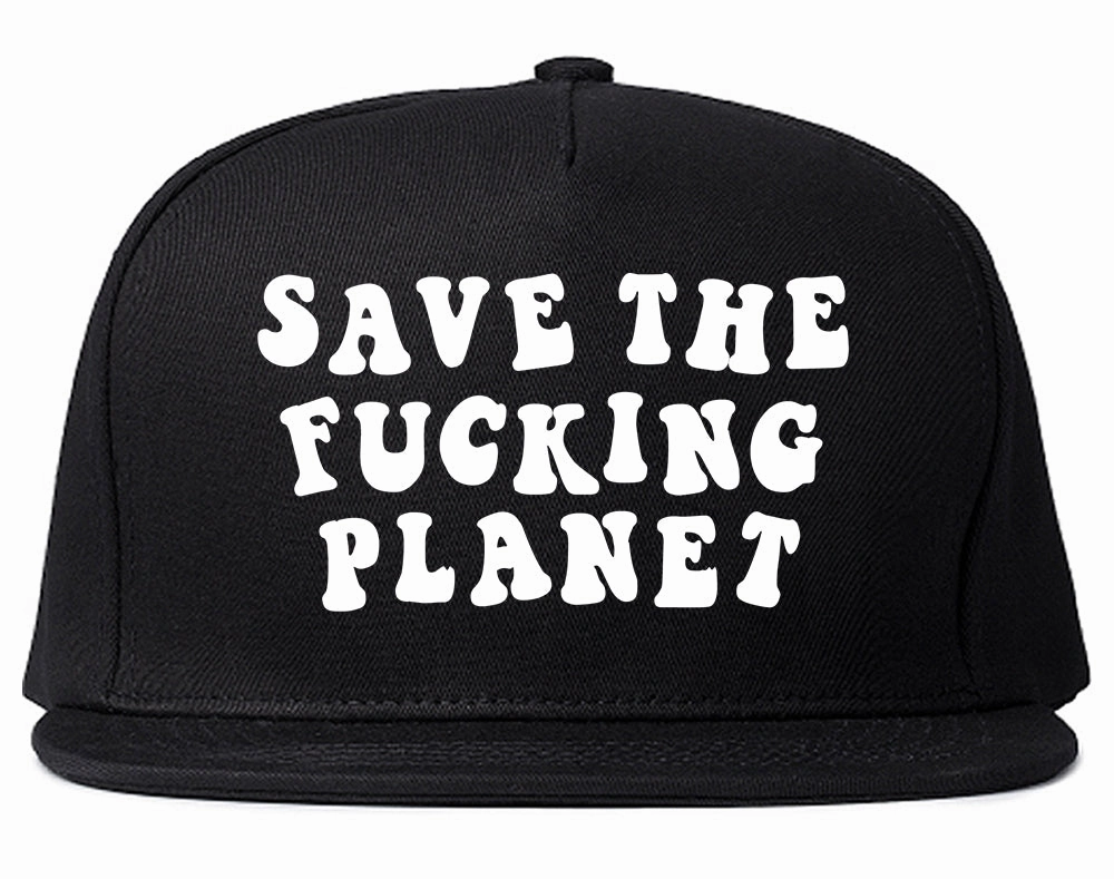 Save The Fucking Planet Mens Snapback Hat Cap
