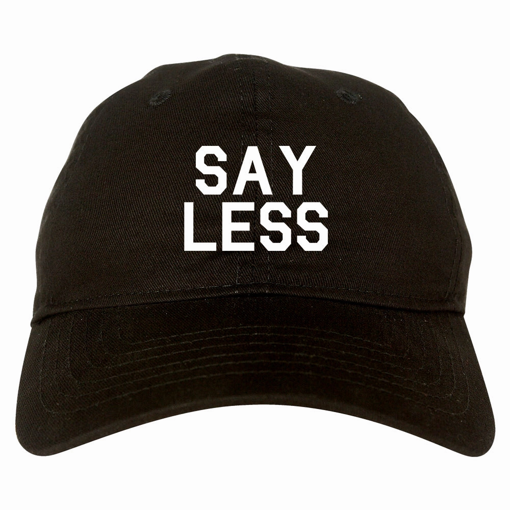 Say Less Mens Dad Hat Baseball Cap