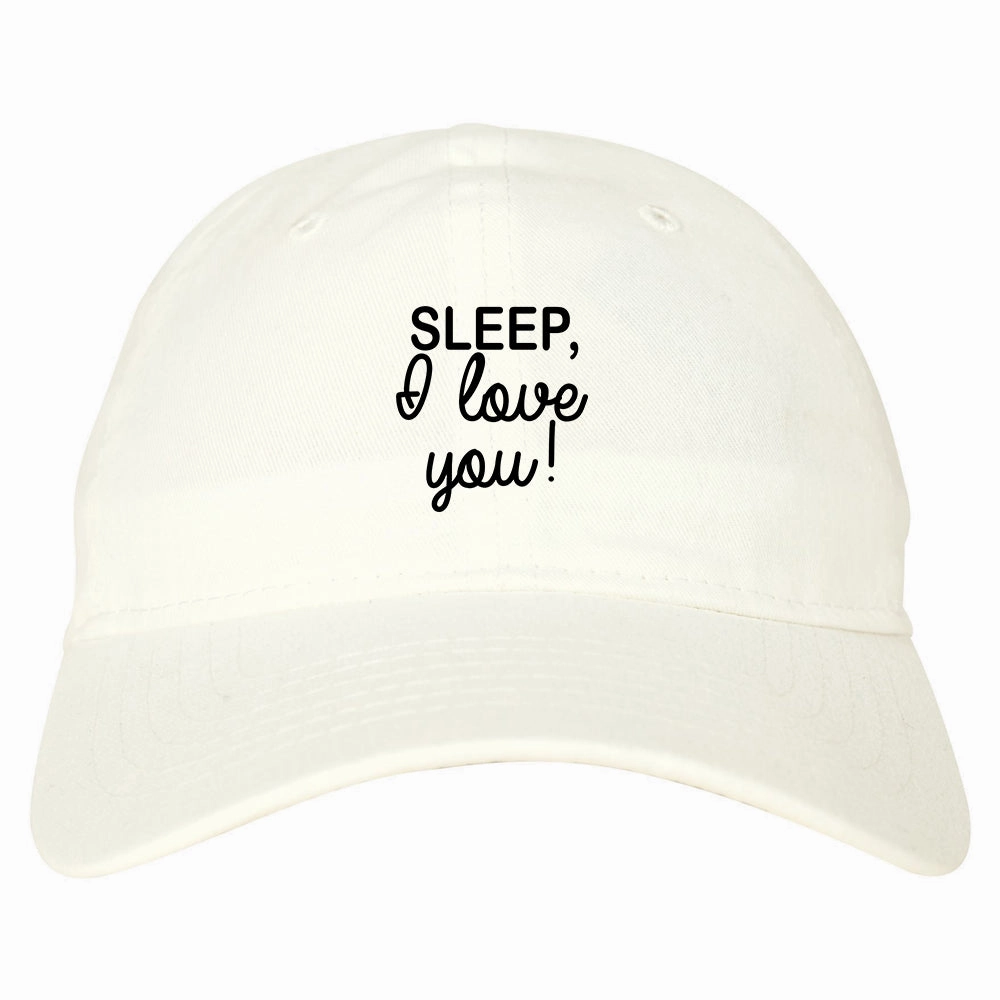 Sleep I Love You Funny Tired Mens Dad Hat Baseball Cap