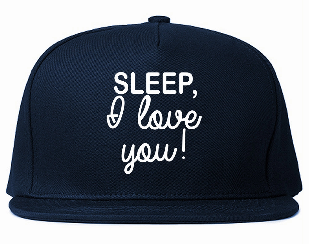 Sleep I Love You Funny Tired Mens Snapback Hat