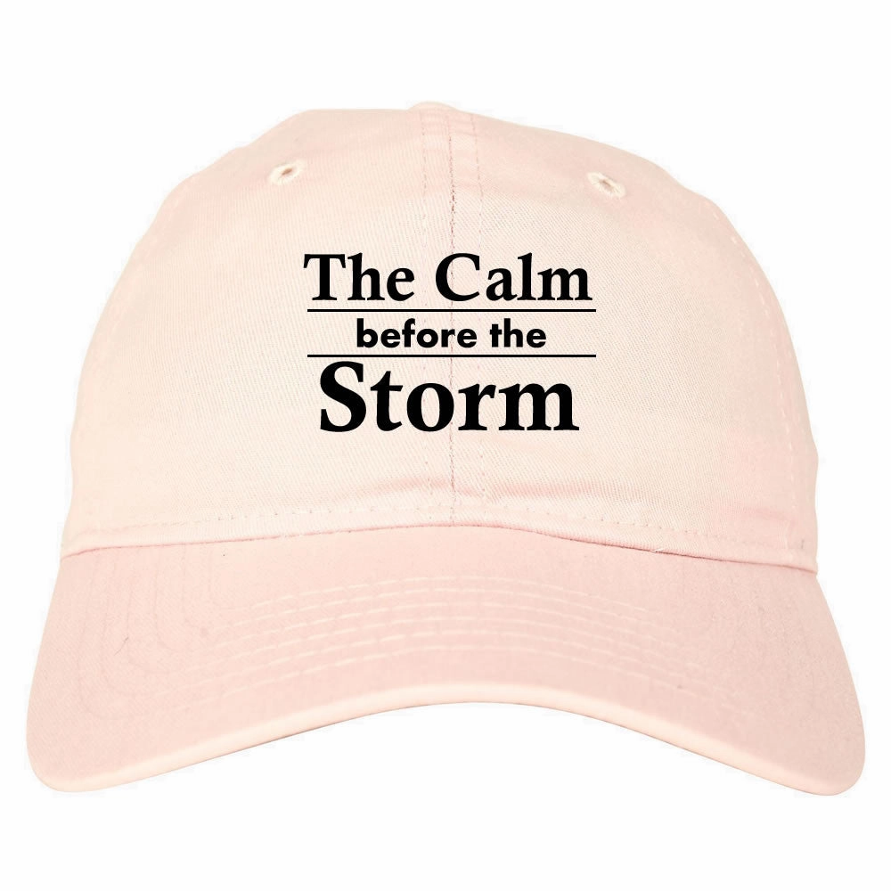 The Calm Before The Storm Dad Hat Cap