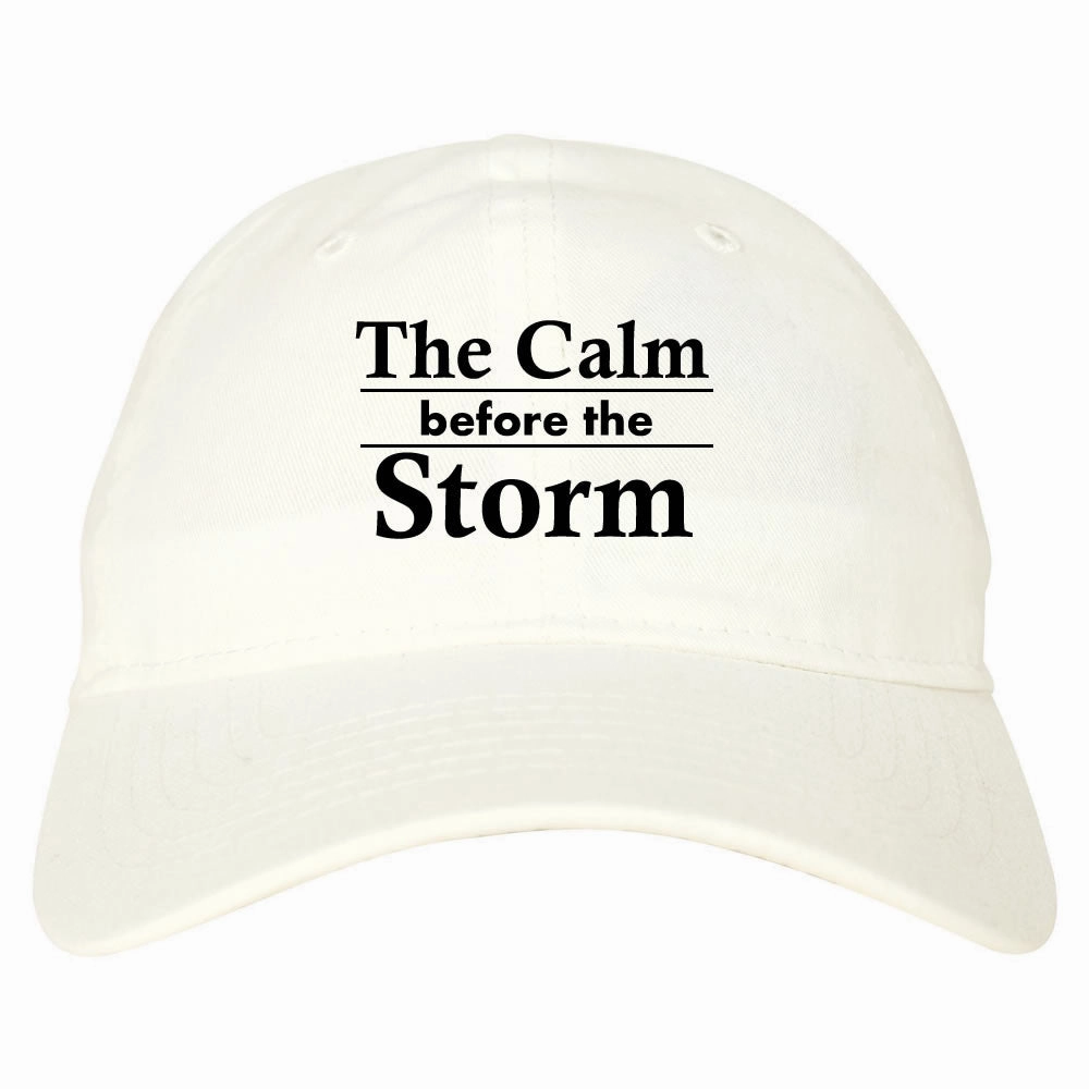 The Calm Before The Storm Dad Hat Cap