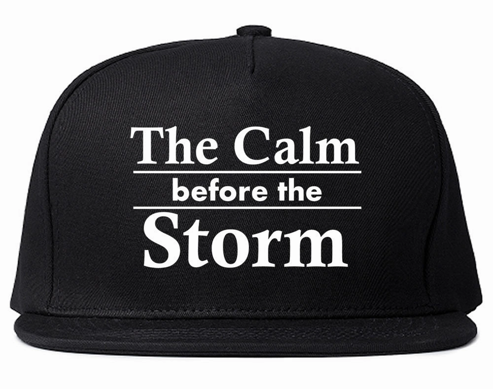 The Calm Before The Storm Snapback Hat Cap