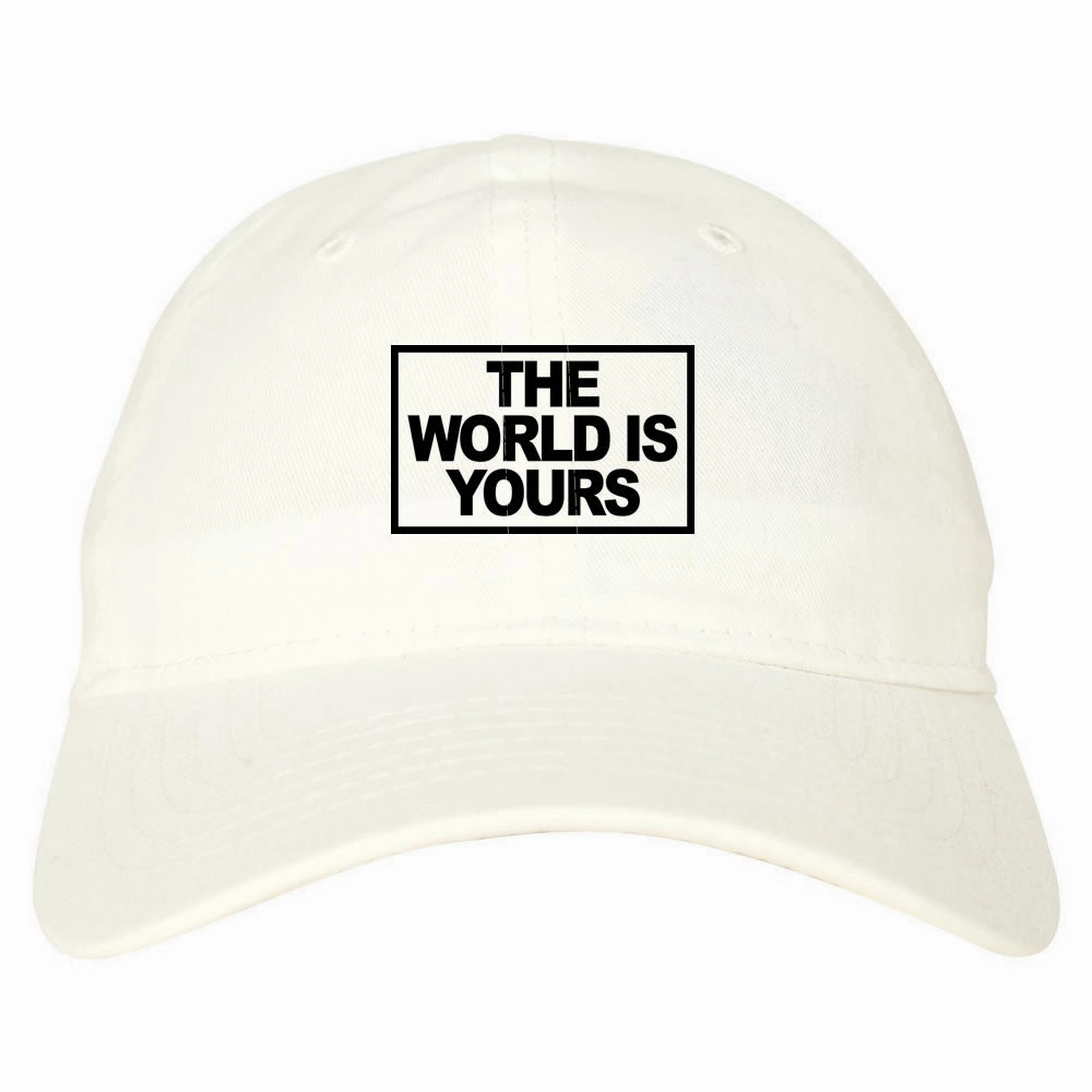 The World Is Yours Dad Hat