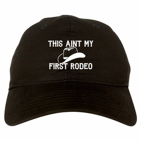 This Aint My First Rodeo Country Mens Dad Hat Baseball Cap