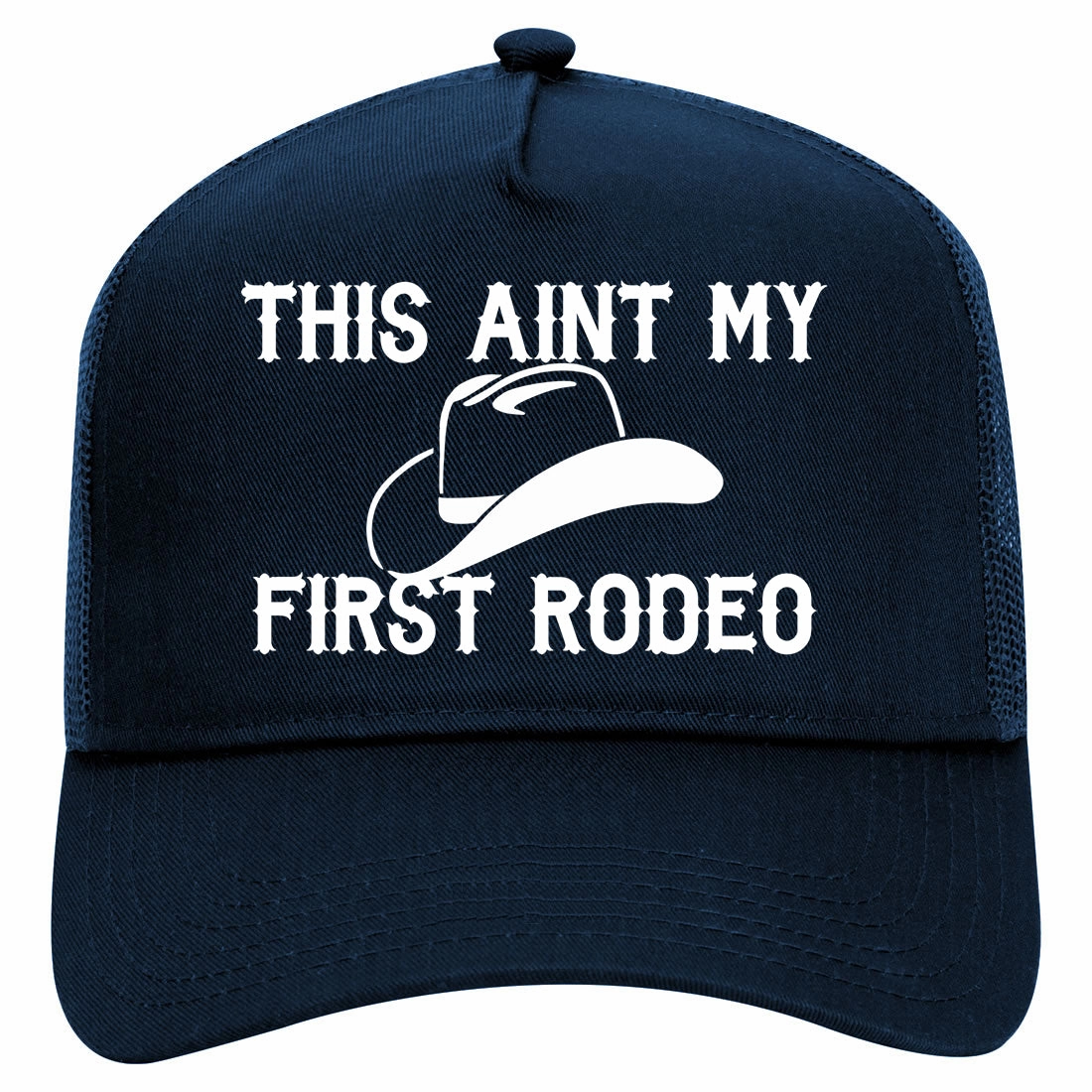 This Aint My First Rodeo Country Retro Adult 5 Panel Mesh Trucker Hat