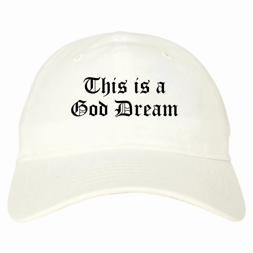 This Is A God Dream Gothic Old English Dad Hat