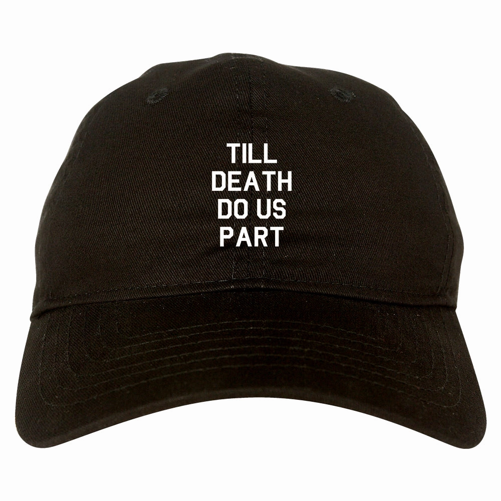 Till Death Do Us Part Skull Mens Dad Hat