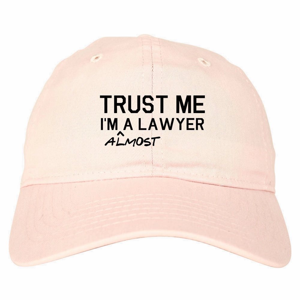 Trust Me Im Almost A Lawyer Law Student Mens Dad Hat Baseball Cap