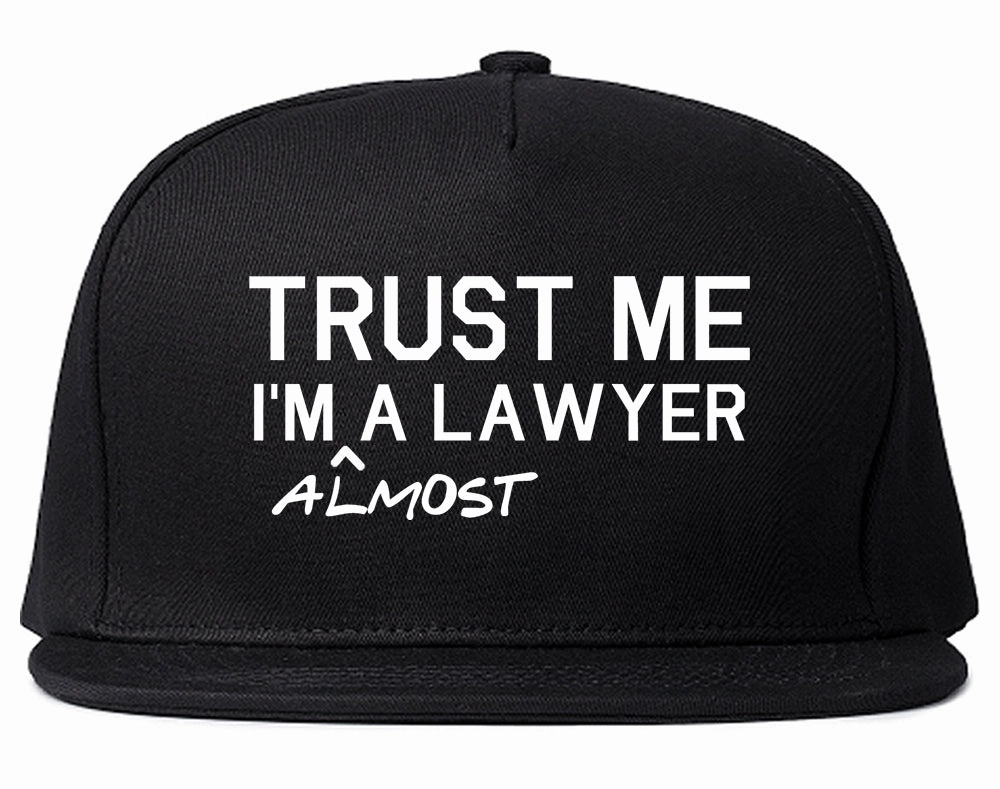 Trust Me Im Almost A Lawyer Law Student Mens Snapback Hat