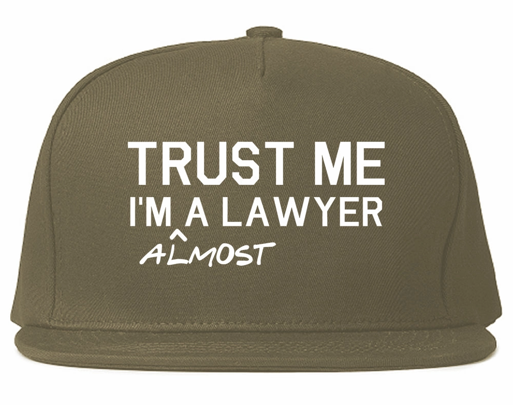 Trust Me Im Almost A Lawyer Law Student Mens Snapback Hat