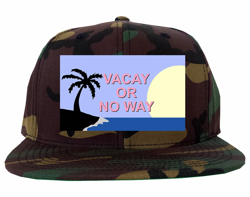 Vacay Or No Way Mens Snapback Hat