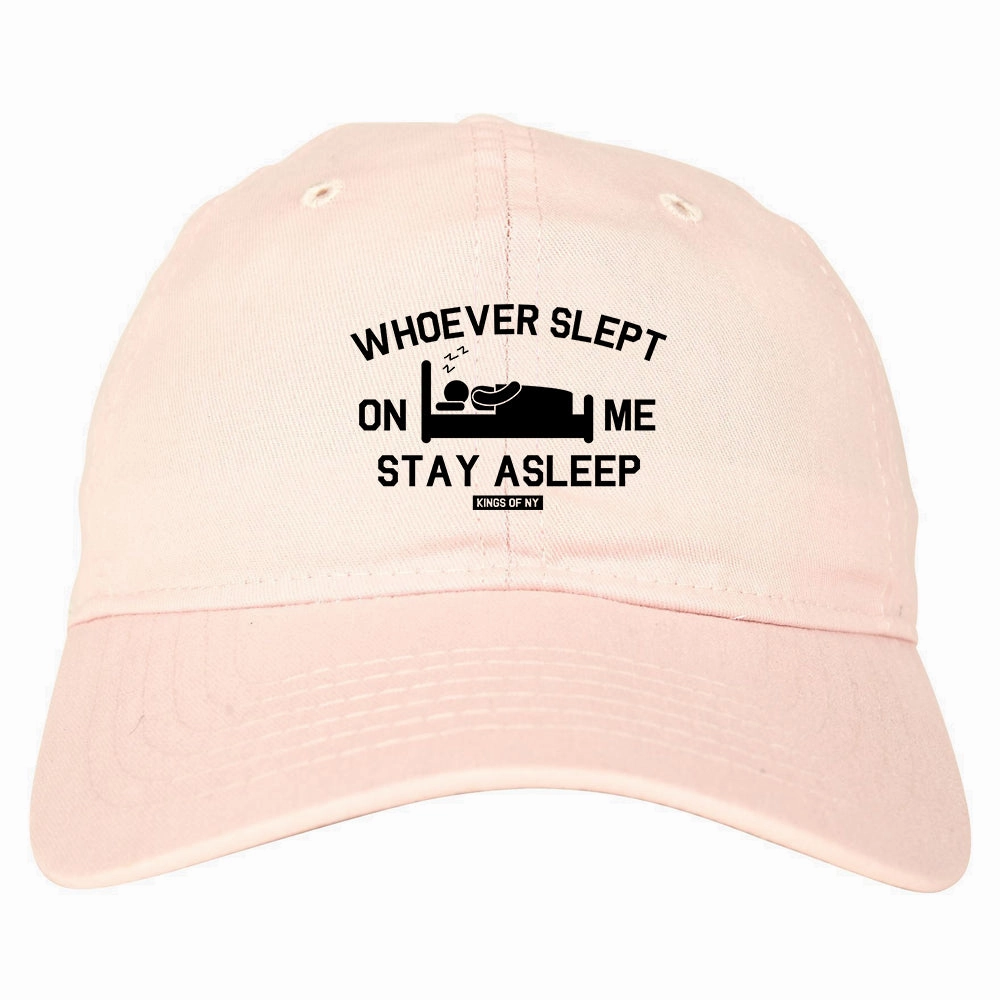 Whoever Slept On Me Stay Asleep Mens Dad Hat