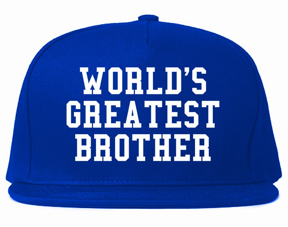 Worlds Greatest Brother Funny Birthday Mens Snapback Hat