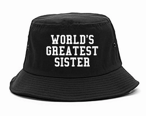 Worlds Greatest Sister Birthday Gift Mens Bucket Hat